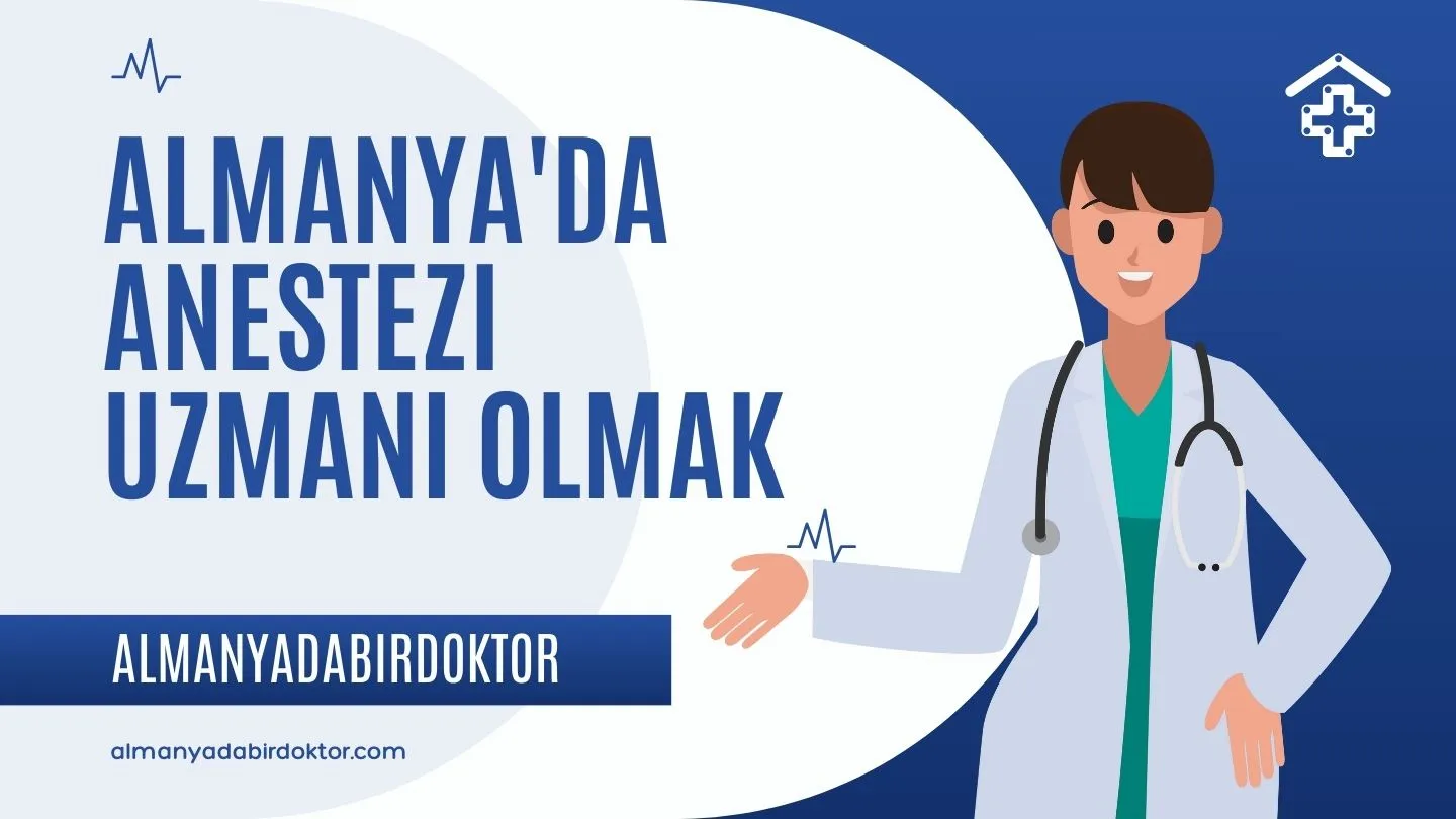 Almanya’da anestezi uzmanı olmak