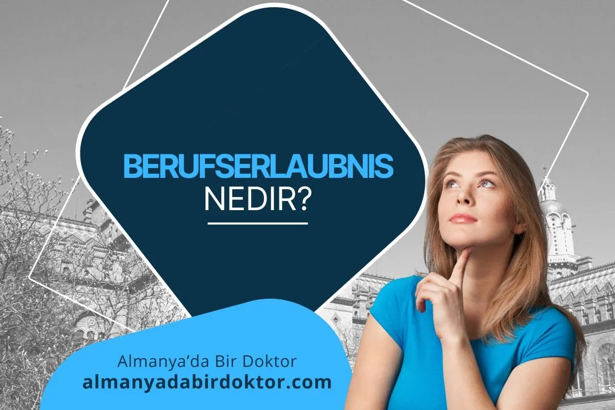 Berufserlaubnis nedir?