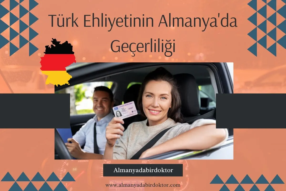 Türk Ehliyetinin Almanya’da Geçerliliği