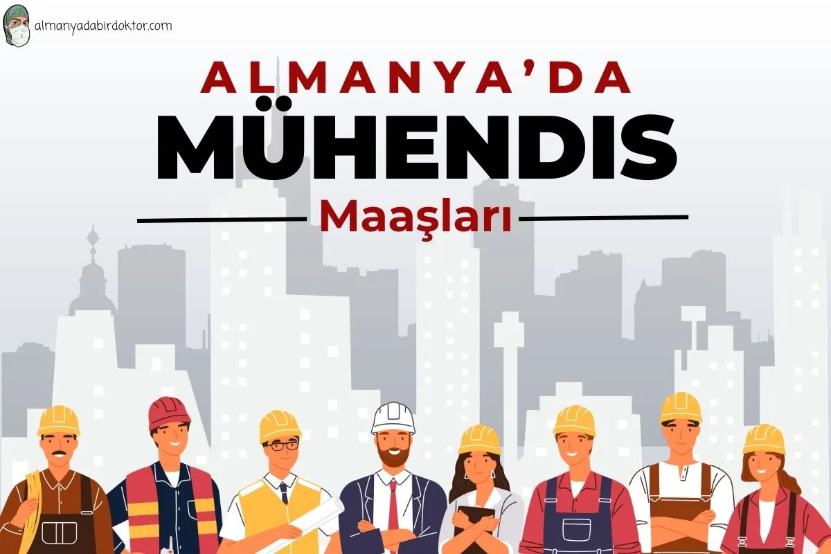 Almanya’da Mühendis Maaşları: En Kapsamlı Rehber 2024