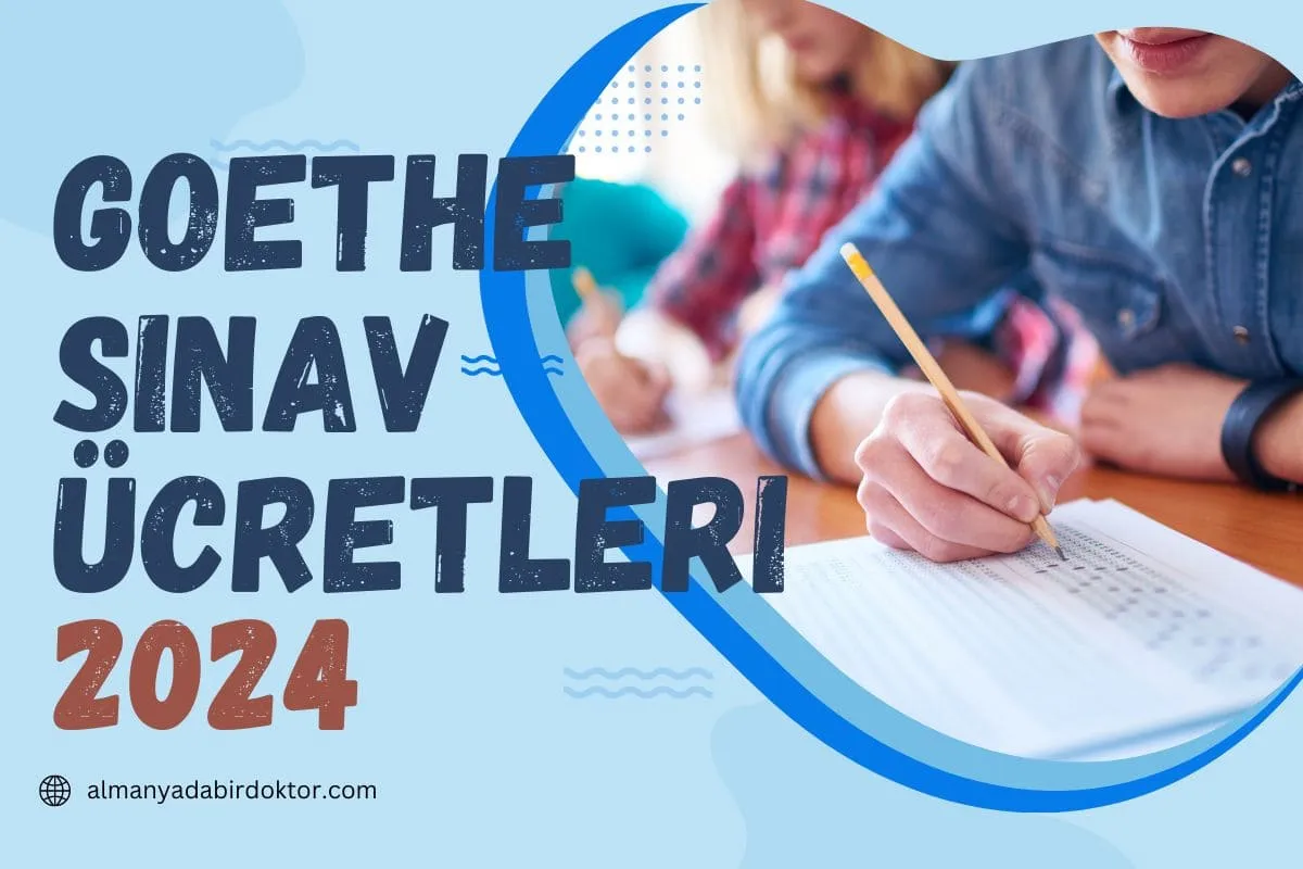 Goethe Sınav Ücretleri 2024: Hangi Sınav Ne Kadar?